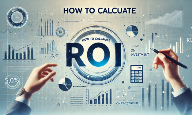 How to Calculate ROI: A Simple Guide for Your Business